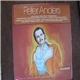 Peter Anders - Peter Anders: Historical Performances From The Years 1942-1946, Sixth In A Series Of Historical 