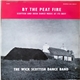 The Wick Scottish Dance Band - By The Peat Fire