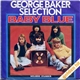 George Baker Selection - Baby Blue