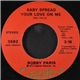 Bobby Paris - Baby Spread Your Love On Me / You're A Friend