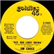 Jim Croce - Bad, Bad Leroy Brown / One Less Set Of Footsteps