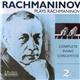 Sergej Rachmaninov, Philadelphia Orchestra, Eugene Ormandy, Leopold Stokowski - Rachmaninov Plays Rachmaninov: Complete Piano Concertos