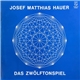 Josef Matthias Hauer - Das Zwölftonspiel